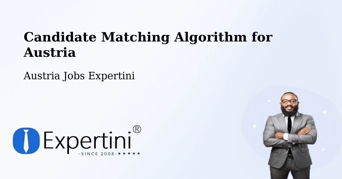 Candidate Matching Algorithm Overview – Hirm - Austria Jobs Expertini
