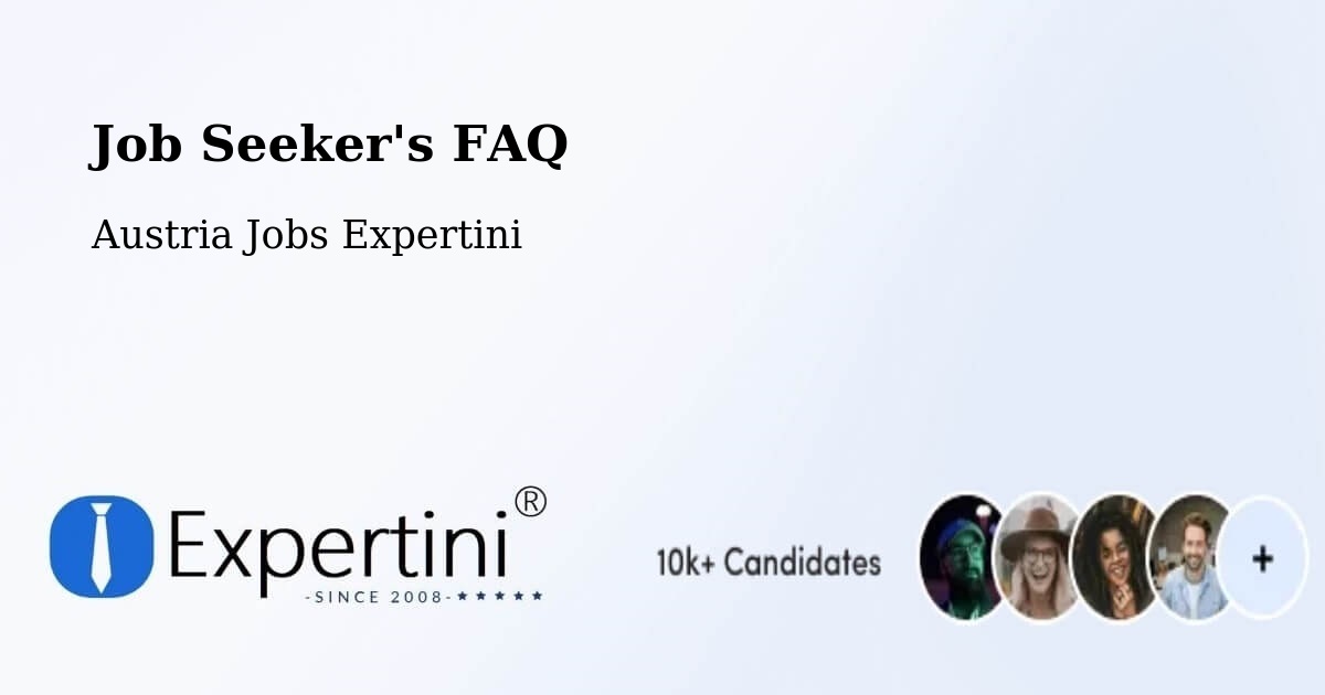 Job Seeker FAQ – Hirm - Austria Jobs Expertini